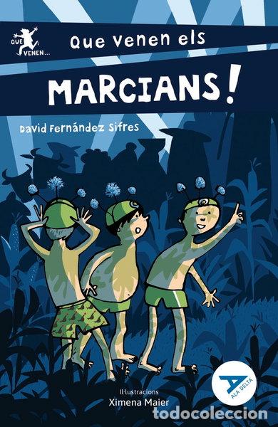 Libros: Que venen els marcians!- 9788447950775 - Foto 1
