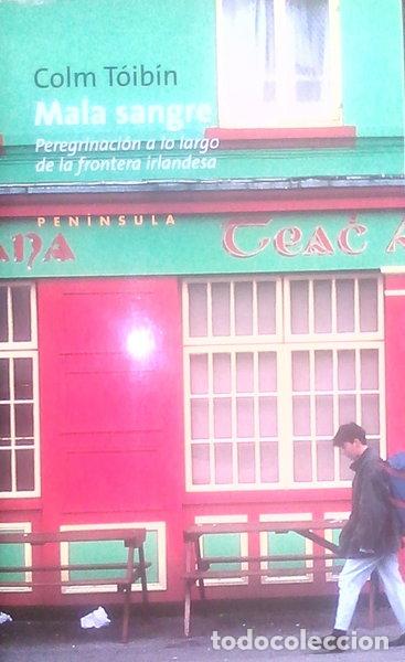 books: Mala sangre: Peregrinaci&oacute;n a lo largo de la frontera irlandesa- 9788483071281