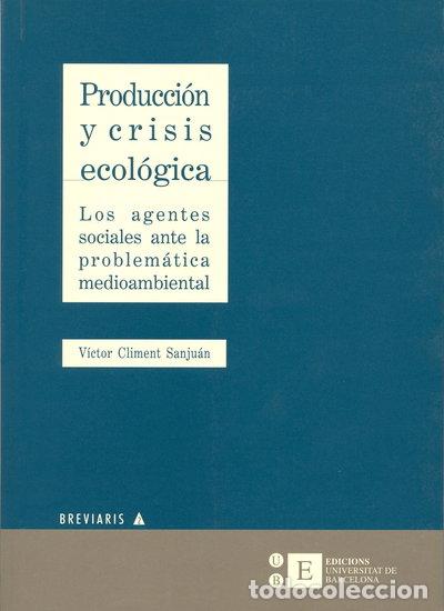 books: Producci&oacute;n y crisis ecol&oacute;gica- 9788483380963