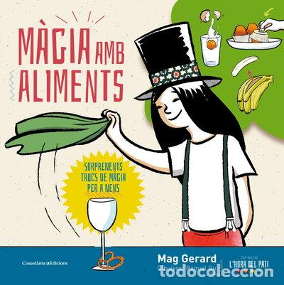 Libros: M&agrave;gia amb aliments- 9788490345610