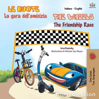 Livres: The Wheels: The Friendship Race- 9781525936043
