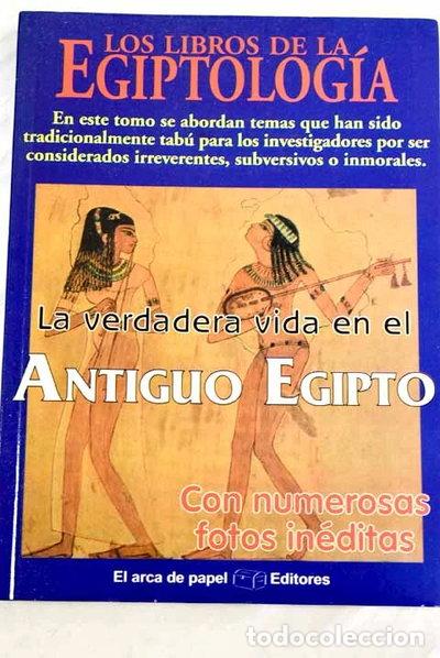 Livres: La verdadera vida en el antiguo Egipto- 9788495637314