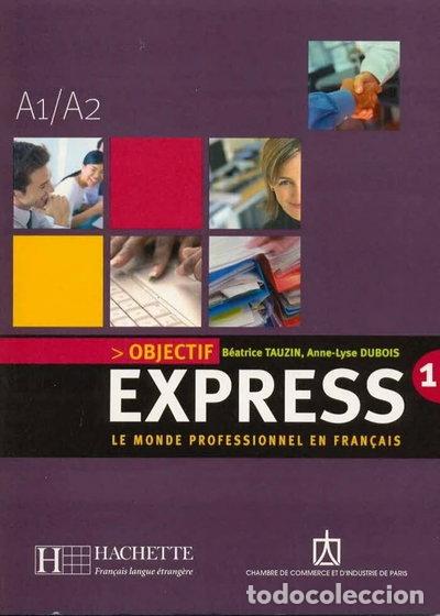 Livres: Objectif Express 1- 9782011554277