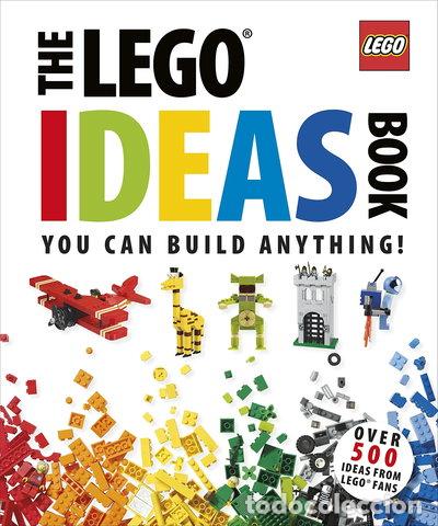 Livres: The LEGO Ideas Book: You Can Build Anything!- 9781405350679