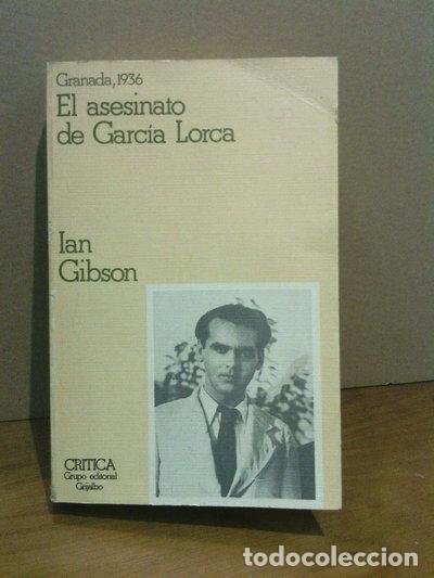 Libros: Granada en 1936 y el asesinato de Federico Garc&iacute;a Lorca- 9788474230888