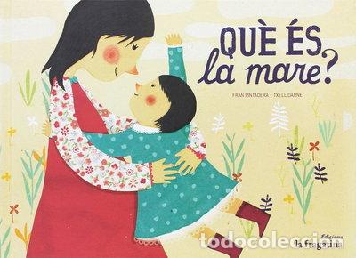 Libros: Qu&egrave; &eacute;s la mare?- 9788416566426