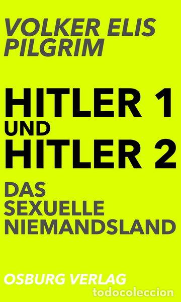 Libros: Hitler 1 und Hitler 2. Das sexuelle Niemandsland- 9783955101404