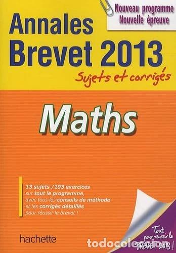 Libros: Maths Annales Brevet 2013: Sujets et corrig&eacute;s- 9782011607614