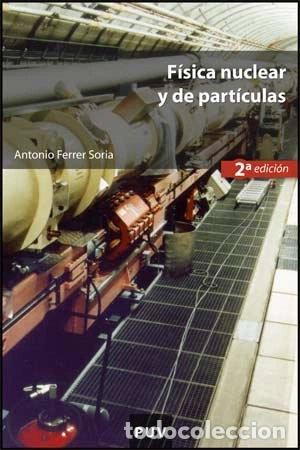 Livres: F&iacute;sica nuclear y de part&iacute;culas- 9788437065687