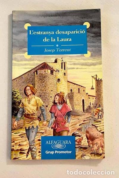 Libros: L'estranya Desaparici&oacute; de la Laura- 9788479117665