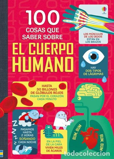 Libros: 100 cosas que saber sobre el cuerpo humano- 9781474931243