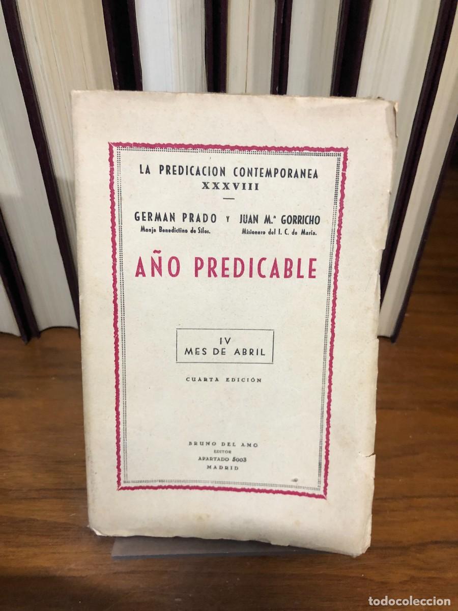 Livros em segunda m&atilde;o: A&ntilde;o Predicable (Tomo IV - Mes de Abril) Germ&aacute;n Prado y Juan M.&ordf; Gorricho