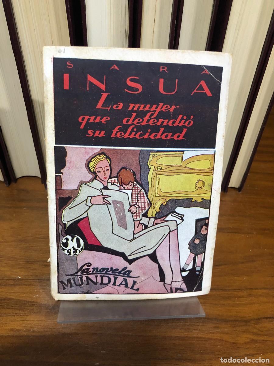 Livros em segunda m&atilde;o: La mujer que defendi&oacute; su felicidad (La Novela Mundial) Alberto Ins&uacute;a (S. A. R. Ins&uacute;a)