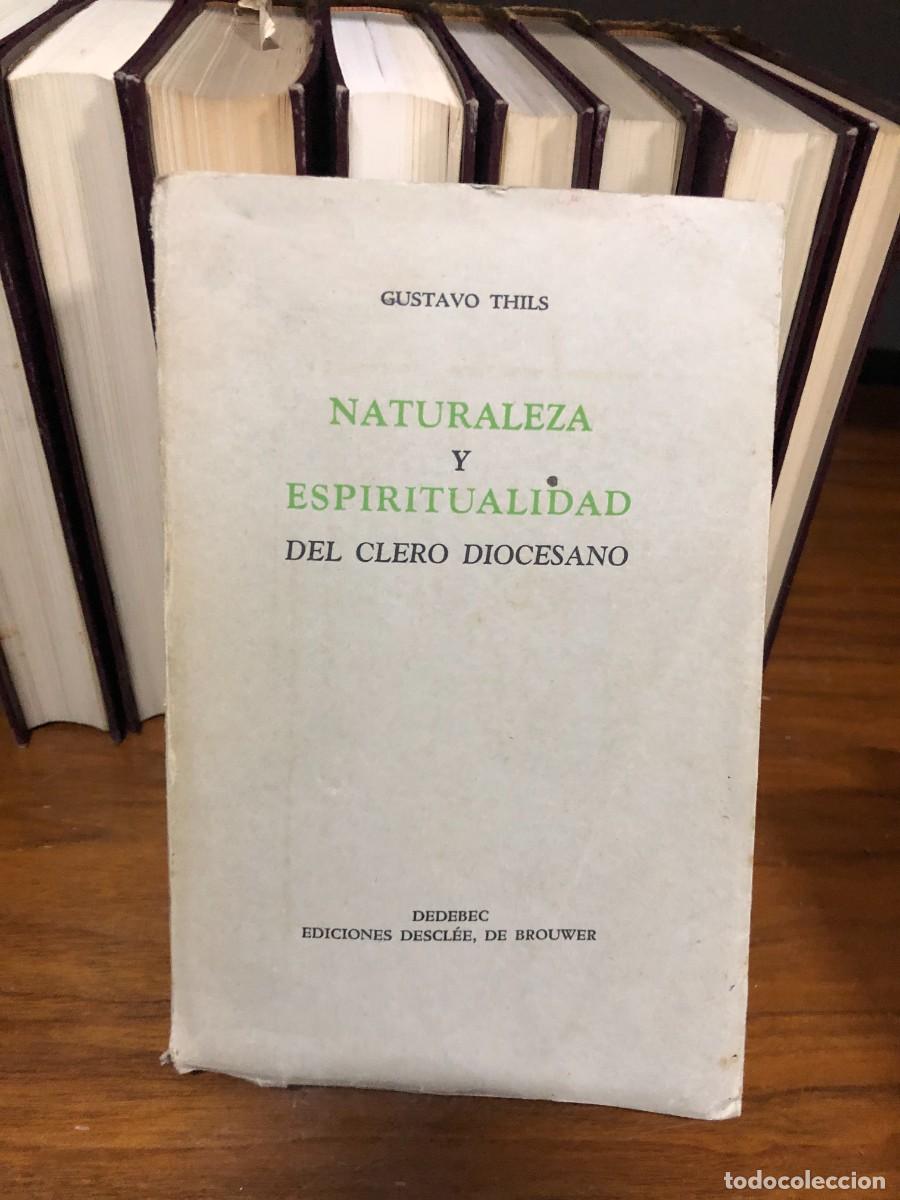 Libri di seconda mano: Naturaleza y espiritualidad del clero diocesano Gustavo Thils
