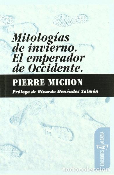 Libri di seconda mano: Mitolog&iacute;as de invierno. El emperador de occidente- 9788461327010