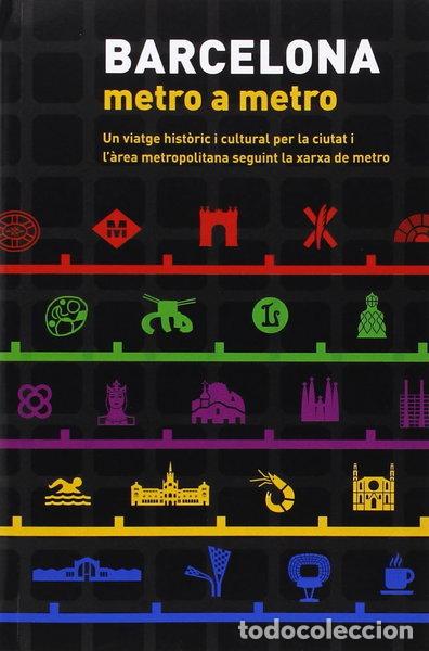 Libri di seconda mano: Barcelona, metro a metro- 9788498505719
