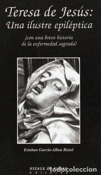 books: Teresa de Jes&uacute;s: Una ilustre epil&eacute;ptica- 9788483743249