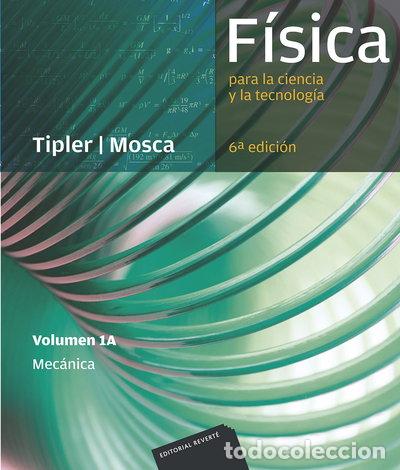 books: F&iacute;sica para la ciencia y la tecnolog&iacute;a, Vol. 1A: Mec&aacute;nica- 9788429144215