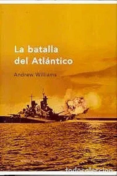 Libros: La batalla del Atl&aacute;ntico- 9788484325796
