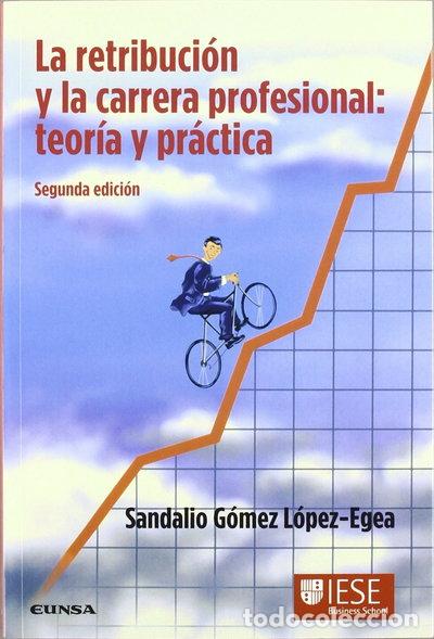 Libros: La retribuci&oacute;n y la carrera profesional- 9788431326654