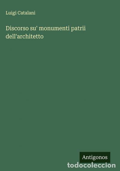 Libri di seconda mano: Discorso su' monumenti patrii dell'architetto- 9783563236970