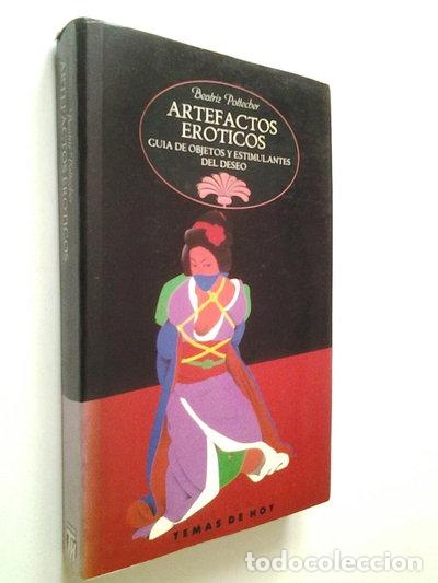 books: Artefactos er&oacute;ticos. Gu&iacute;a de objetos y estimulantes del deseo- 9788478800025