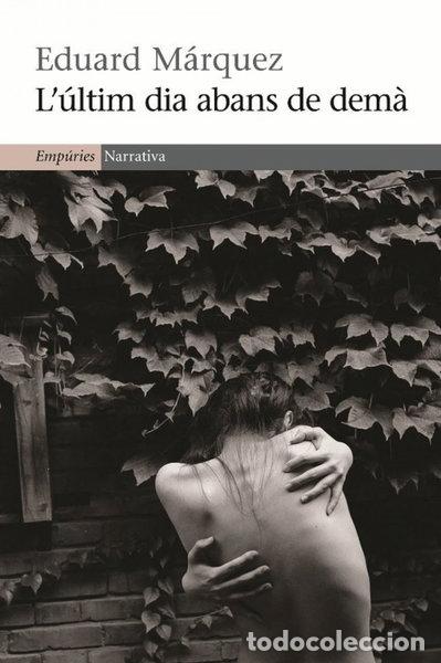 books: L'&uacute;ltim dia abans de dem&agrave;- 9788497876858