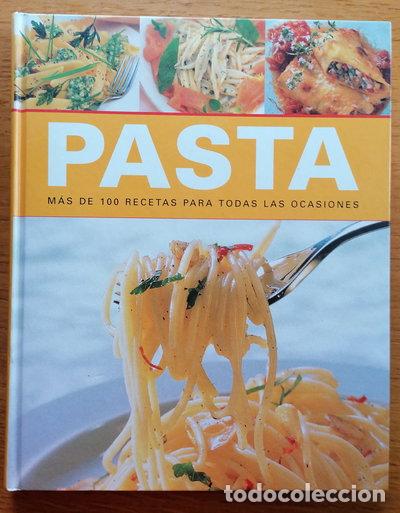 Libros: Pasta: M&aacute;s de 100 recetas para todas las ocasiones- 9788467204605