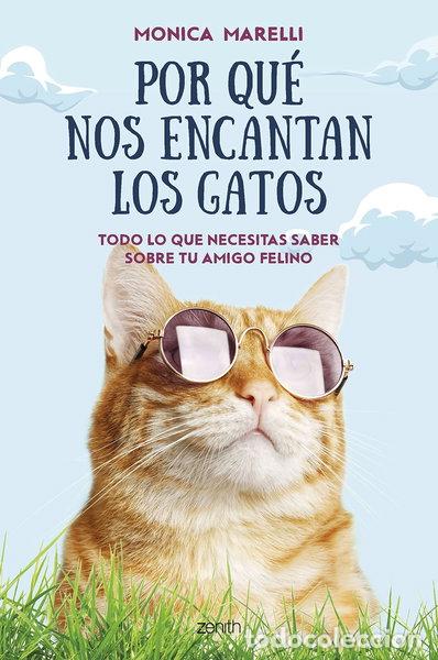 Libros: Por qu&eacute; nos encantan los gatos- 9788408265818