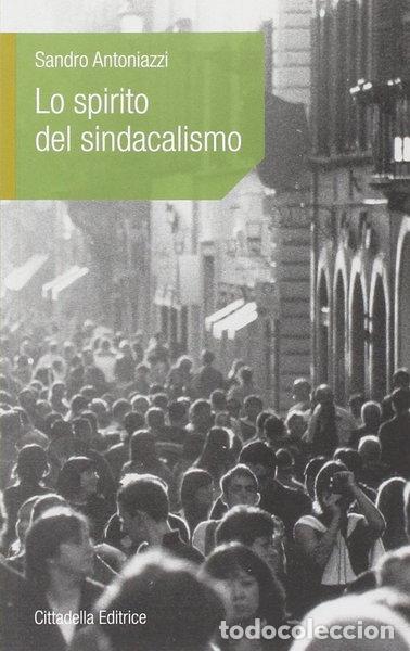 Libros: Lo spirito del sindacalismo. Una prospettiva etico-sociale- 9788830813533