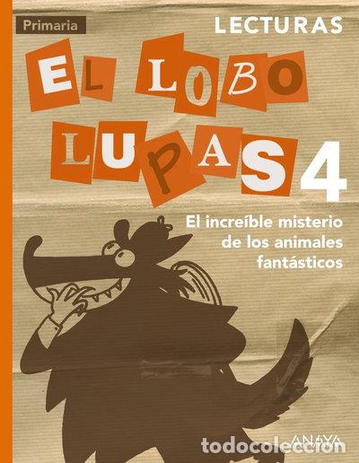 Libros: Lecturas 4: El incre&iacute;ble misterio de los animales fant&aacute;sticos- 9788467878806