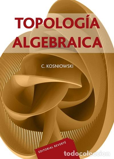 Libros: Topolog&iacute;a algebraica- 9788429150988