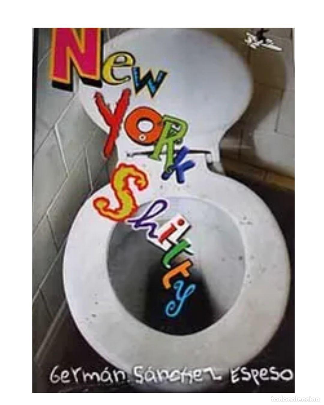 books: New York Shitty - GERM&Aacute;N S&Aacute;NCHEZ ESPESO