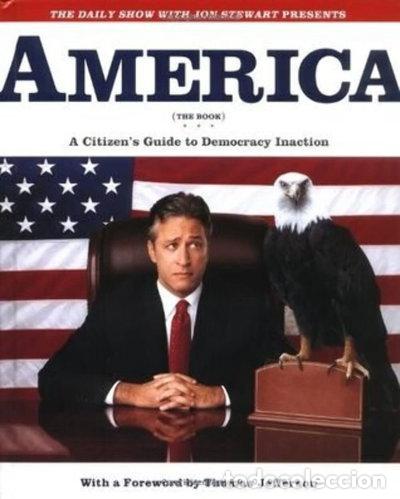 Livres: America (The Book): A Citizen's Guide to Democracy Inaction- 9780446532686