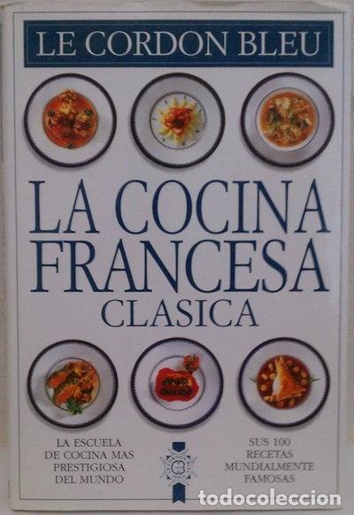 Libros: La cocina francesa cl&aacute;sica- 9788489131088