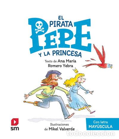 Libros: El pirata Pepe y la princesa- 9788413923949