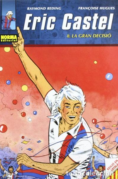 Libros: Eric Castel 08. La Gran Decisi&oacute;- 9788467901603 - Foto 1