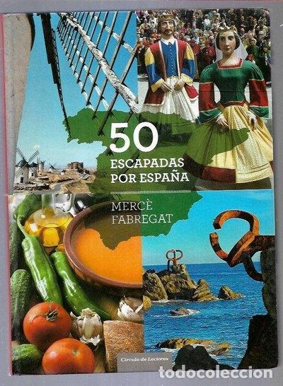Libros: 50 Escapadas por Espa&ntilde;a- 9788467254624