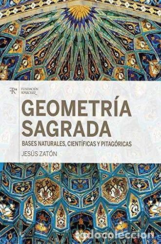 Libros: Geometr&iacute;a sagrada, bases naturales, cient&iacute;ficas y pitag&oacute;ricas- 9788487055652