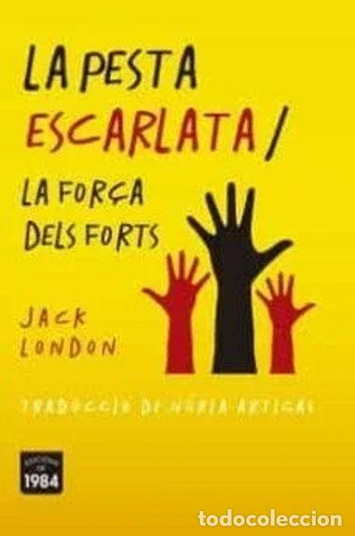 Libros: La pesta escarlata / La for&ccedil;a dels forts- 9788416987788