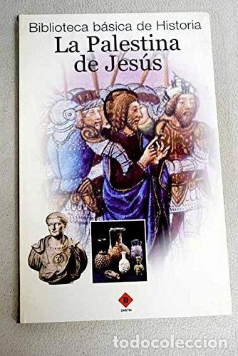 Libros: La Palestina de Jes&uacute;s- 9788496249783