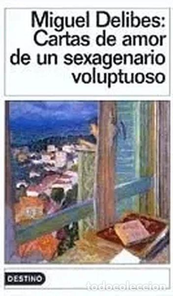 B&uuml;cher: Cartas de amor de un sexagenario voluptuoso- 9788423332908