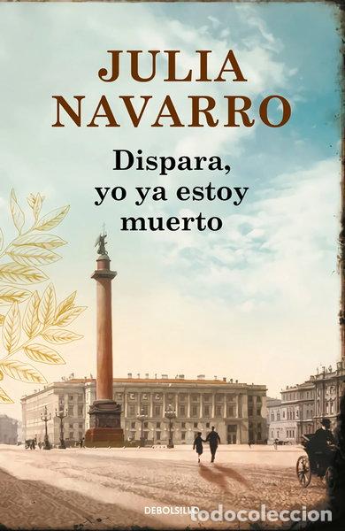Libros: Dispara, yo ya estoy muerto- 9788466336574