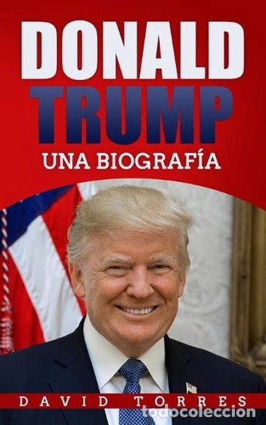 Libros: Donald Trump: Una biograf&iacute;a- 9798644376919