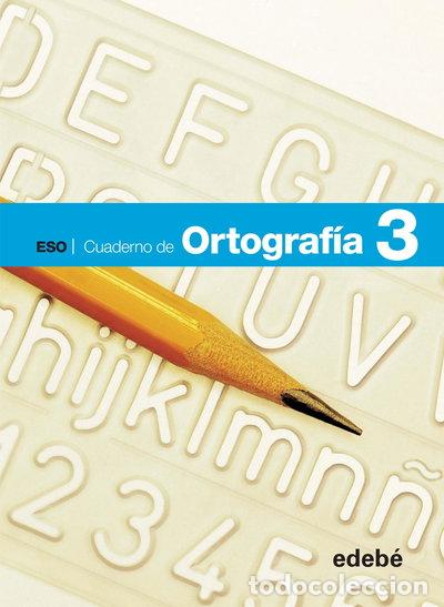 Libros: Cuaderno Ortograf&iacute;a 3- 9788468307404