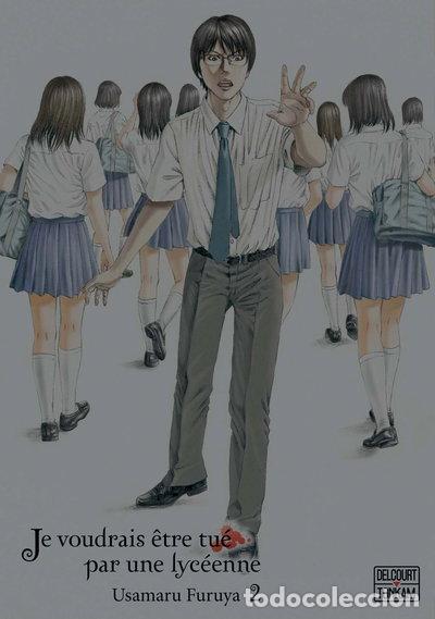 Libros: Je voudrais &ecirc;tre tu&eacute; par une lyc&eacute;enne Tome 2- 9782756095707