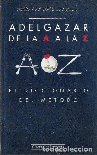 Libros: Adelgazar de la A a la Z. El diccionario del m&eacute;todo- 9788422661122