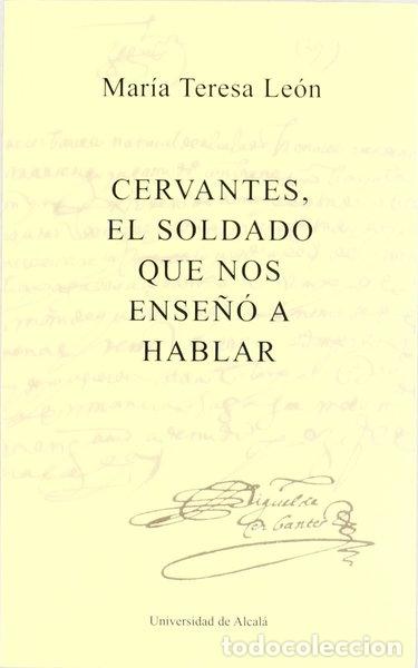Libros: Cervantes, el soldado que nos ense&ntilde;&oacute; a hablar- 9788481386066