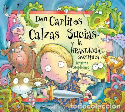 B&uuml;cher: Don Carlitos Calzas Sucias y la grandiosa aventura- 9788448828868