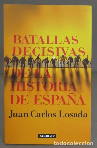 Libri di seconda mano: Batallas decisivas de la historia de Espa&ntilde;a- 9788403094321